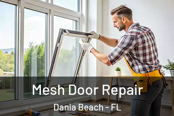  Mesh Door Repair Dania Beach - FL