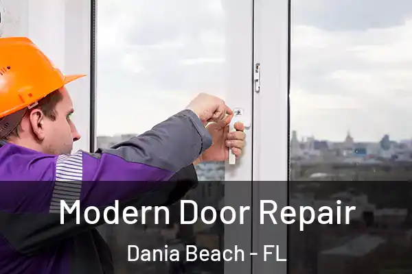  Modern Door Repair Dania Beach - FL