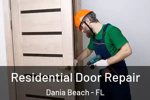 Residential Door Repair Dania Beach - FL