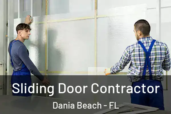 Sliding Door Contractor Dania Beach - FL