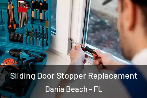 Sliding Door Stopper Replacement Dania Beach - FL