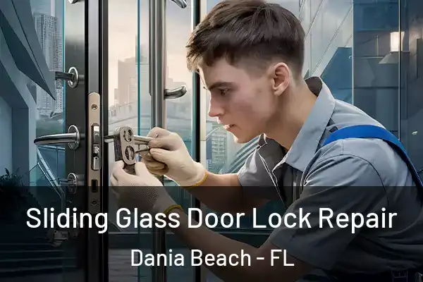 Sliding Glass Door Lock Repair Dania Beach - FL